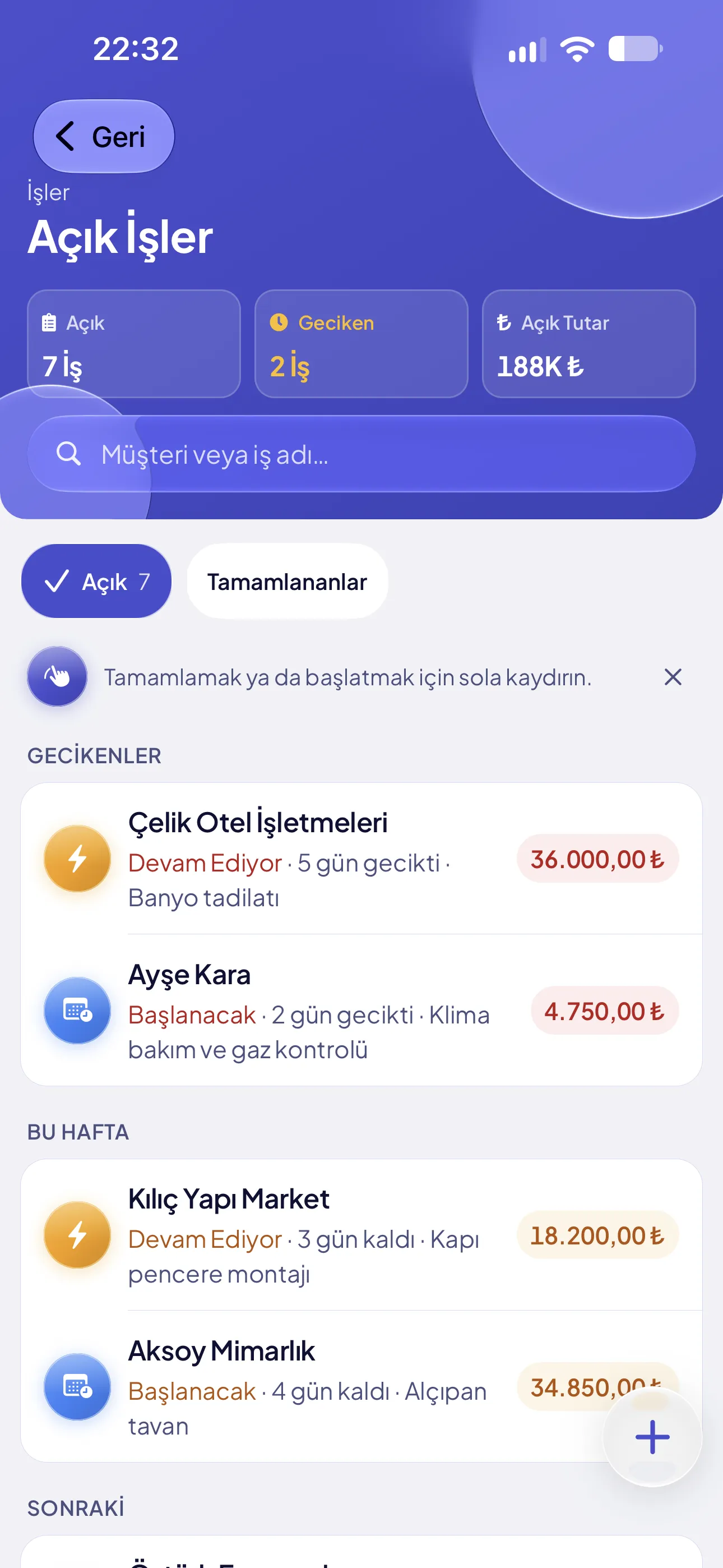 Açık İşler ekranında geciken ve bu hafta yapılacak işler
